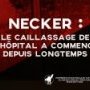 Necker : le caillassage de l'hôpital a commencé depuis longtemps