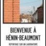 Sortie du livre Bienvenue à Hénin-Beaumont, reportage sur un laboratoire du (...)