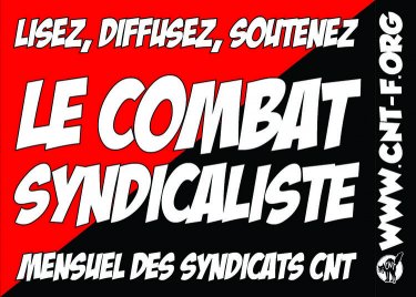 Le Combat syndicaliste : lisez, diffusez, soutenez !