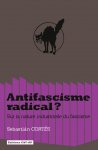 Antifascisme radical ? Sur la nature industrielle du fascisme
